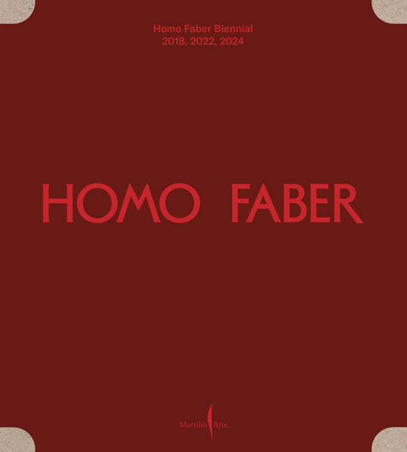 Homo Faber Biennial: 2018, 2022, 2024: Michelangelo Foundation for Creativity and Craftsmanship