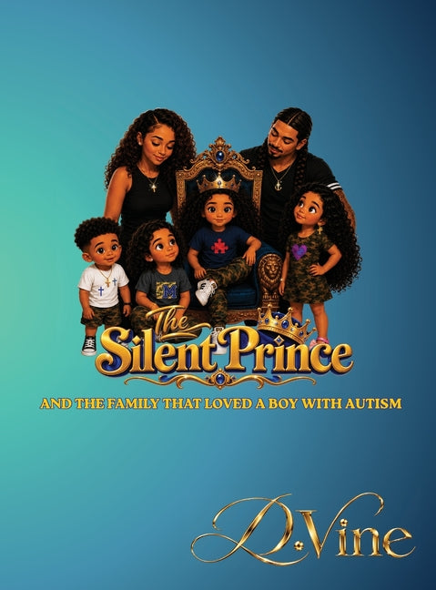The Silent Prince: And the Family that Loved a Boy with Autism
