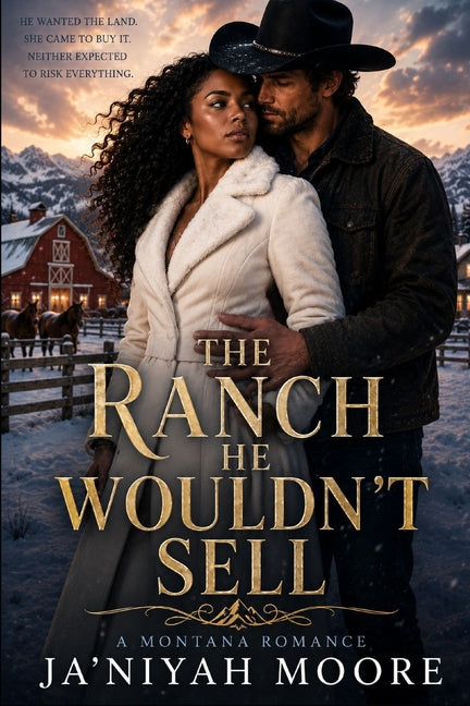 The Ranch He Wouldn't Sell: A BWWM Small Town Romance