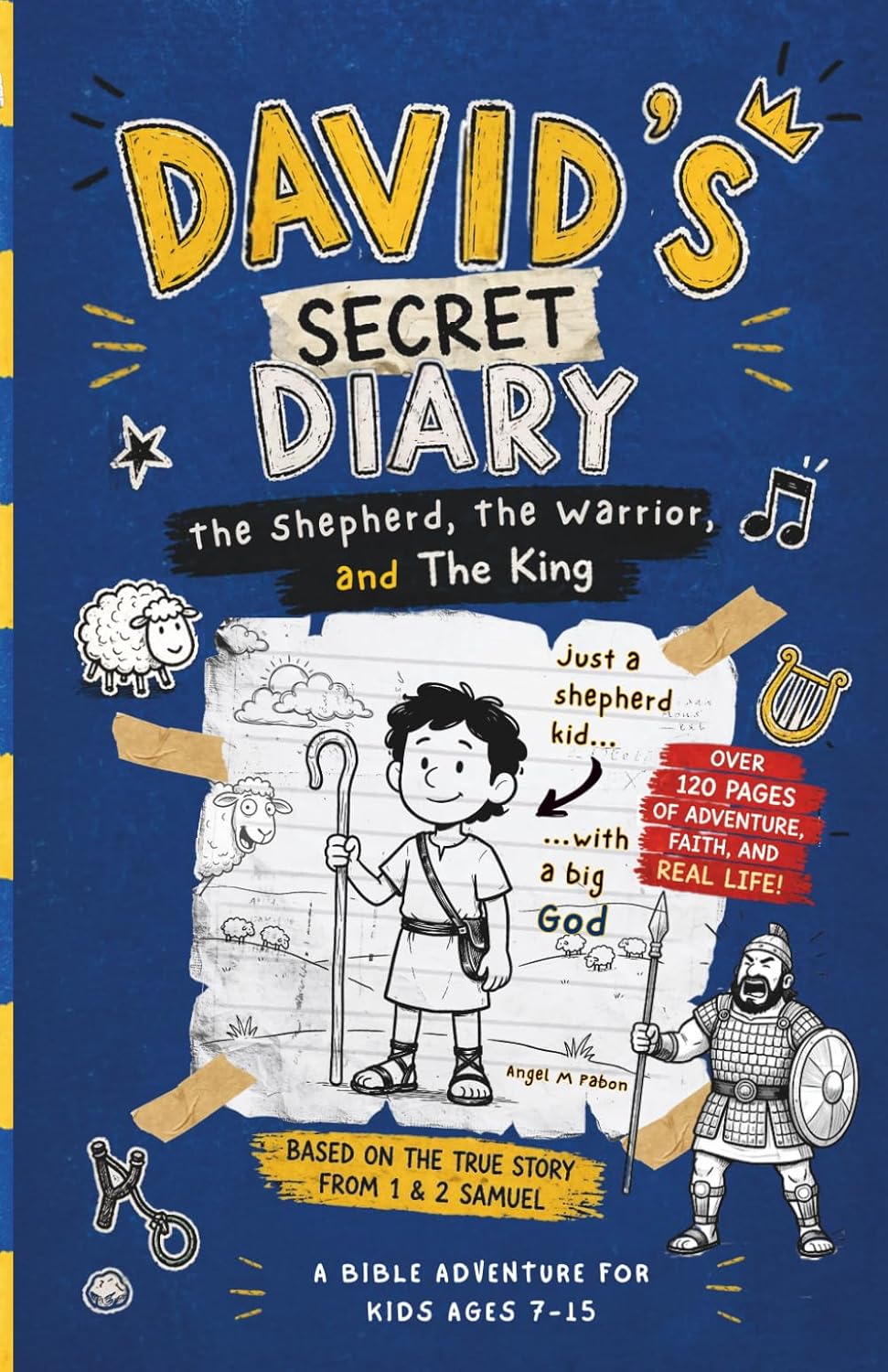 DAVID'S SECRET DIARY, A Bible Adventure for Kids: The Shepherd, The Warrior, and The King - A Christian Story About Faith, Courage, and God for Kids A