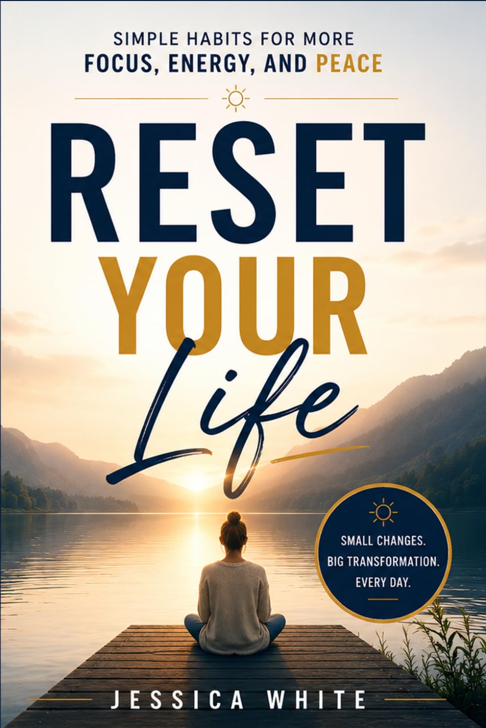 Reset Your Life - Simple Habits for More Focus, Energy, and Peace: A Practical Toolkit for Podcasters Who Love Their Show But Need Their Life Back