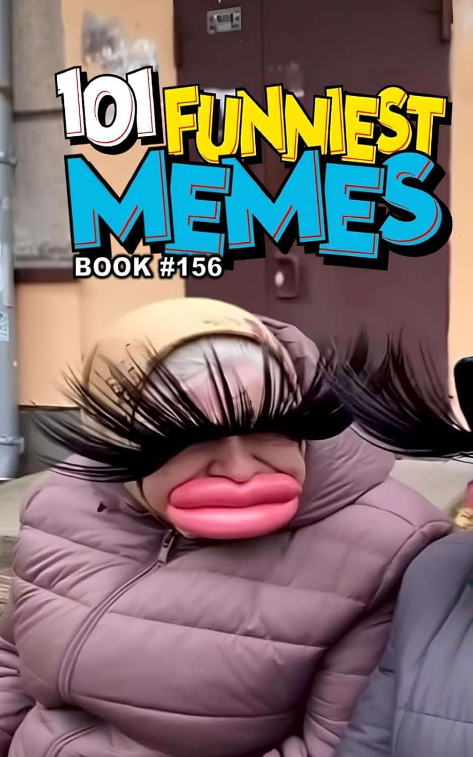 101 Funniest Memes: Book 156