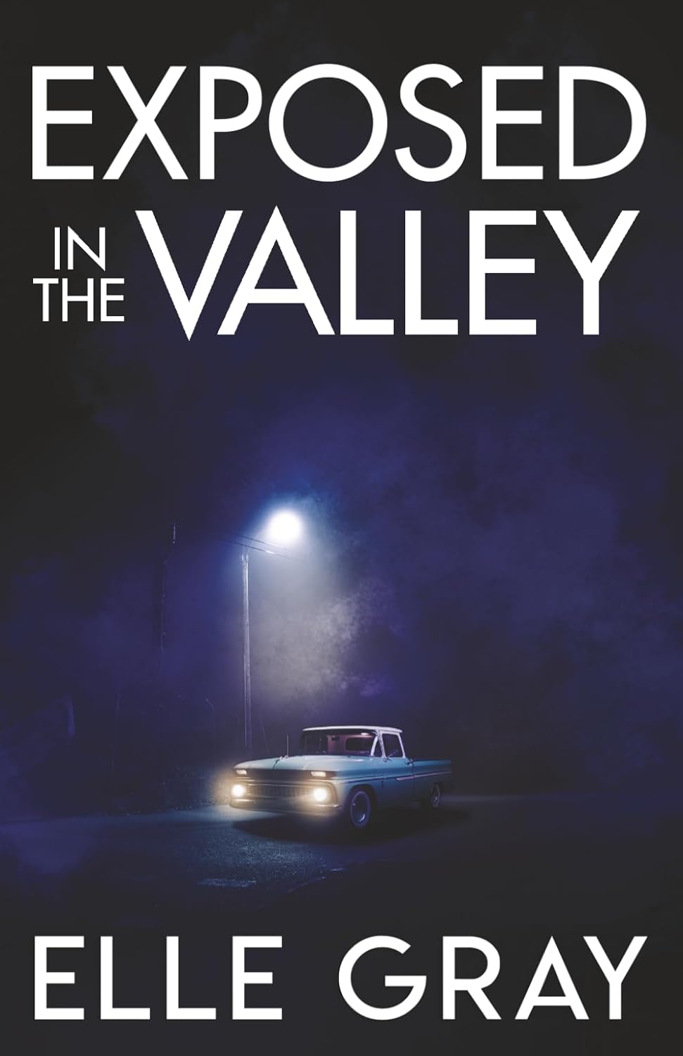 Exposed in the Valley
