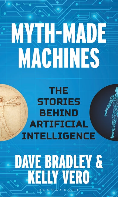 Myth-Made Machines: The Stories Behind Artificial Intelligence