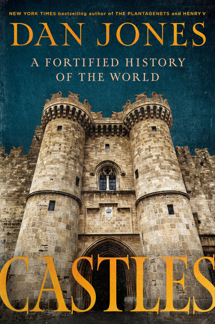 Castles: A Fortified History of the World