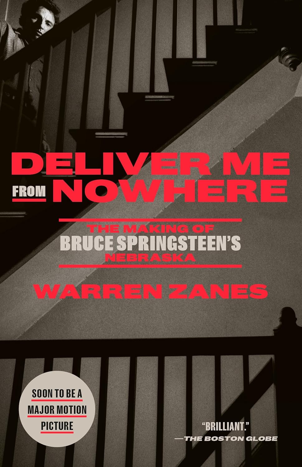 Deliver Me from Nowhere (Movie Tie-In): The Making of Bruce Springsteen's Nebraska