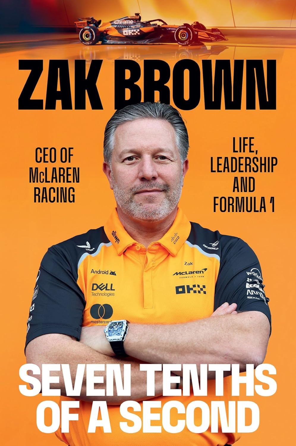 Seven Tenths of a Second: Life, Leadership and Formula 1