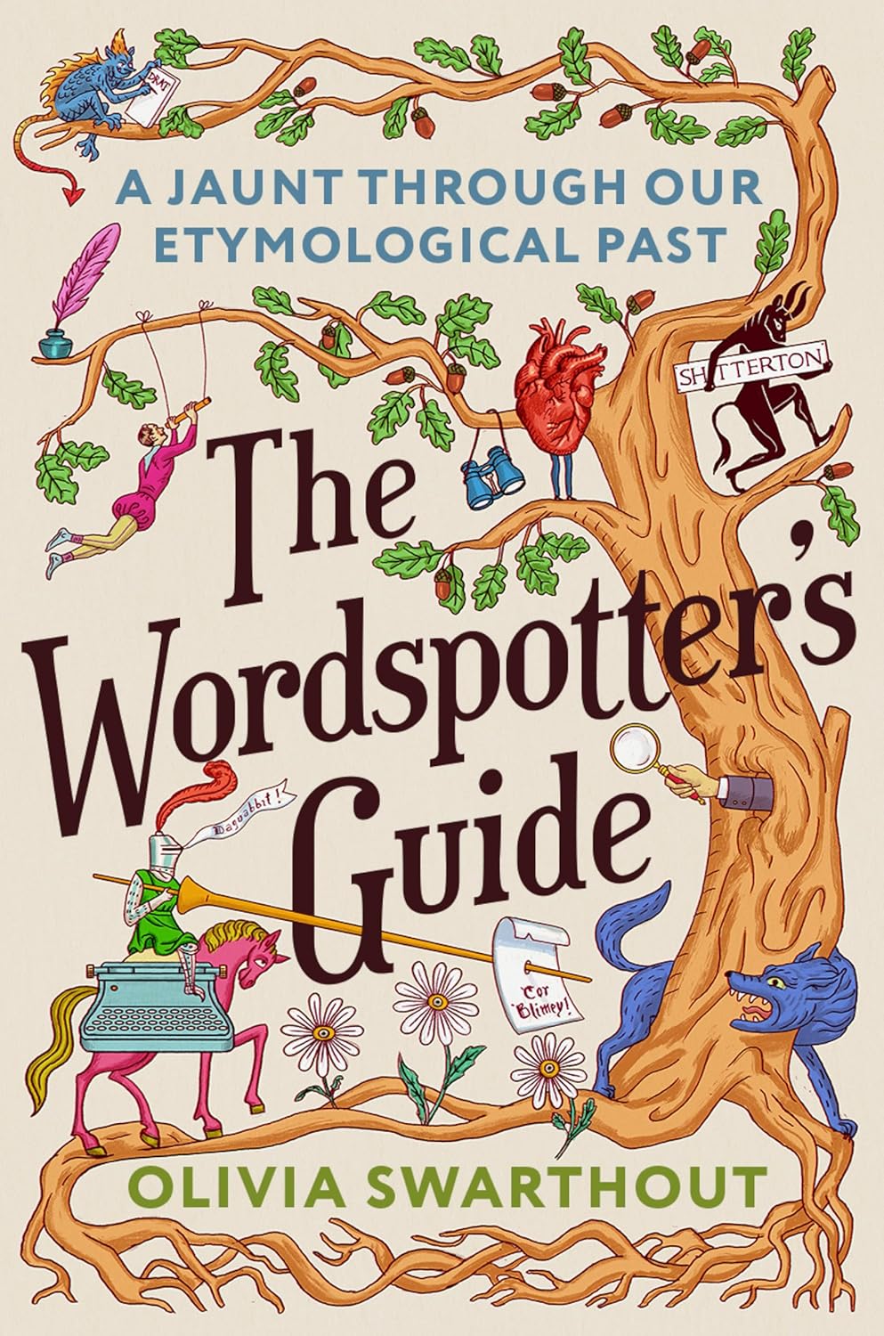 The Wordspotter's Guide: A Jaunt Through Our Etymological Past