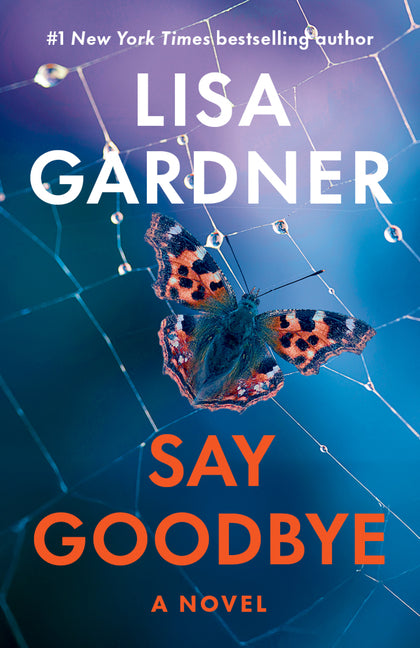 Say Goodbye: An FBI Profiler Novel
