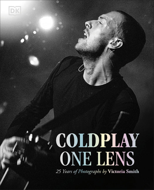 Coldplay One Lens: 25 Years of Photographs by Victoria Smith