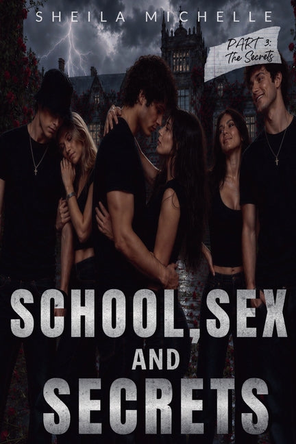 School, Sex and Secrets: Part 3: The Secrets