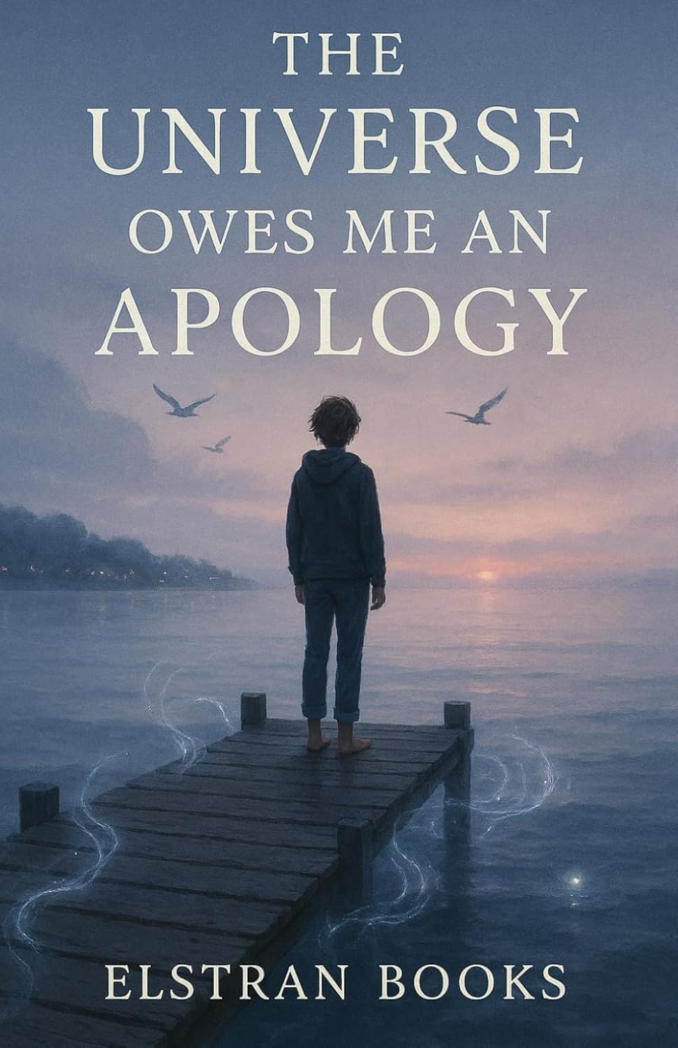 The Universe Owes Me an Apology