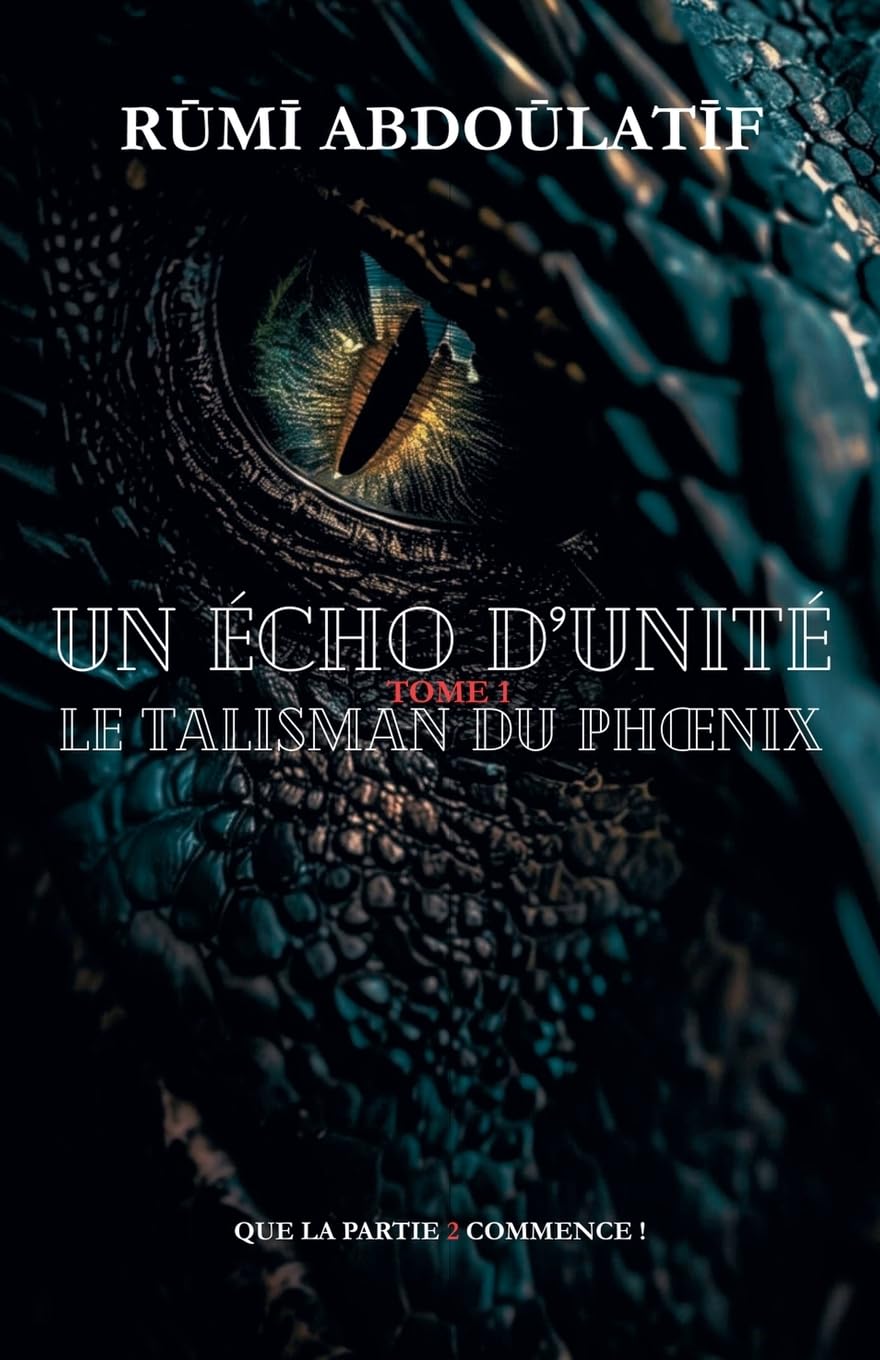 Un Echo D'unite - Le Talisman Du Phoenix