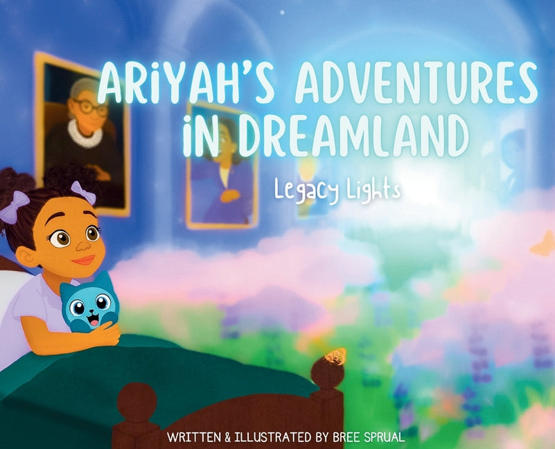 Ariyah's Adventures in Dreamland: Legacy Lights