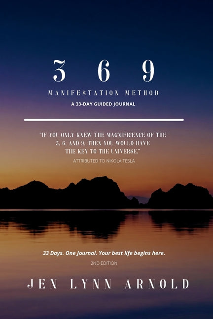 369 Manifestation Method: A 33-Day Guided Journal