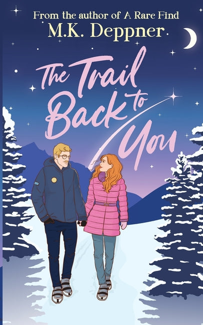 The Trail Back to You