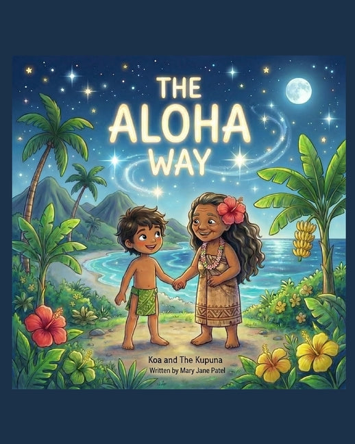 The Aloha Way: Koa and The Kupuna