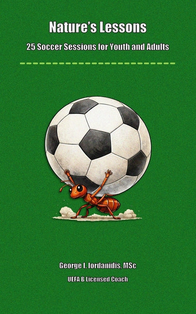 Nature's Lessons: 25 Soccer Sessions for Youth and Adults