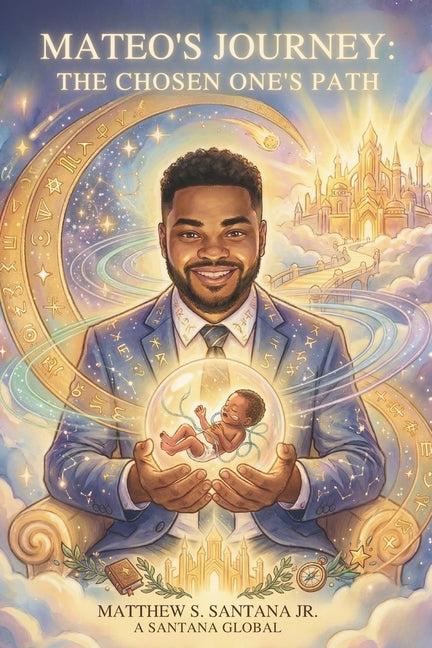 Mateo's Journey: The Chosen One's Path