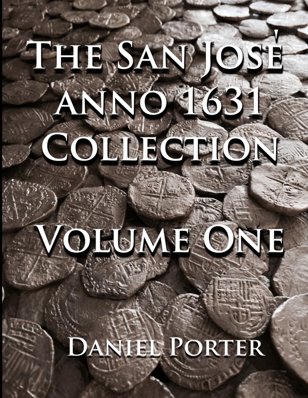 The San Jose anno 1631 Collection Volume One