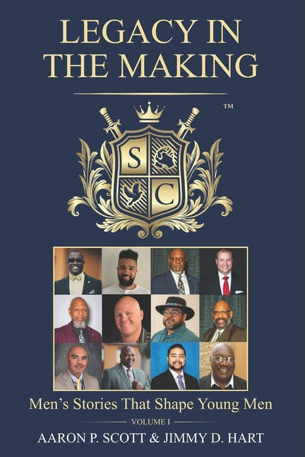 Legacy In The Making: Men's Stories That Shape Young Men
