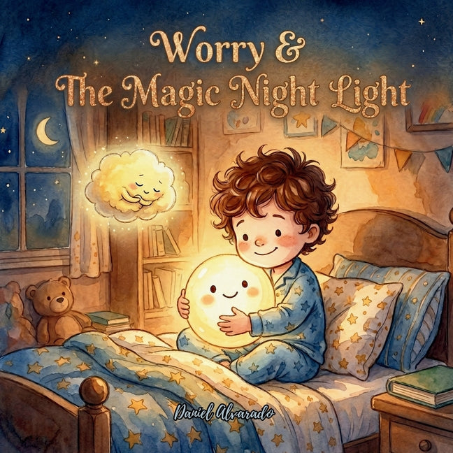Worry & The Magic Night Light: A Comforting Bedtime Story to Help Kids Conquer Fear of the Dark and Sleep Peacefully (Social Emotional Learning Books