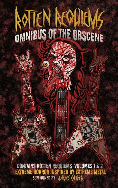 Rotten Requiems: Omnibus of the Obscene