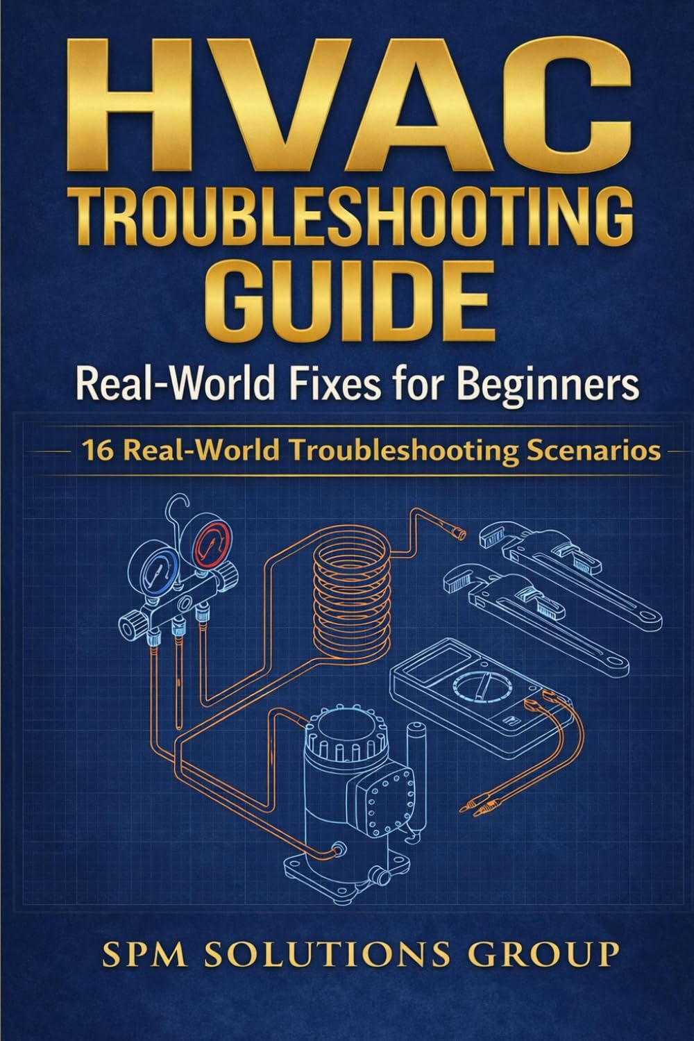 HVAC Troubleshooting Guide: Real-World Fixes for Beginners