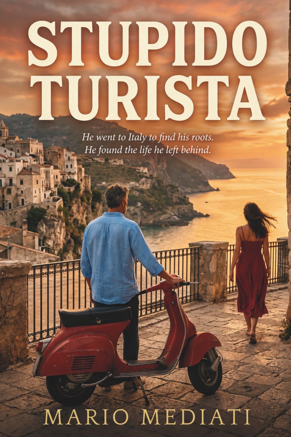 Stupido Turista: He went to Italy to find his roots. He found the life he left behind.