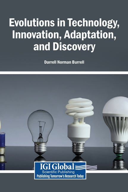 Evolutions in Technology, Innovation, Adaptation, and Discovery