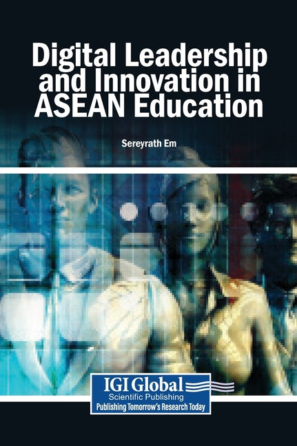 Digital Leadership and Innovation in ASEAN Education