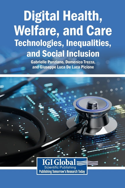 Digital Health, Welfare, and Care: Technologies, Inequalities, and Social Inclusion