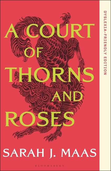 A Court of Thorns and Roses: Dyslexia-Friendly Edition