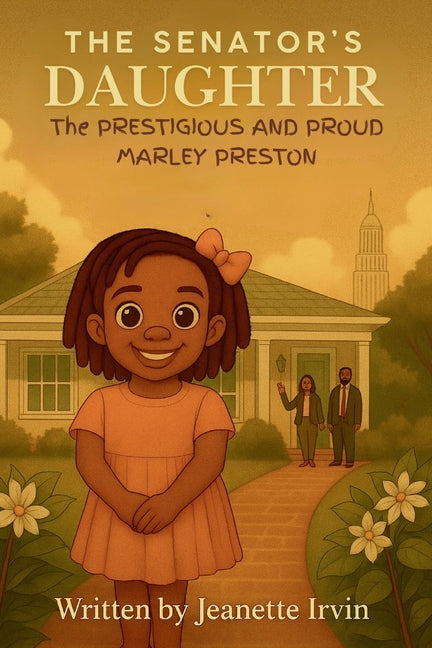 The Senator's Daughter: The Prestigious and Proud Marley Preston