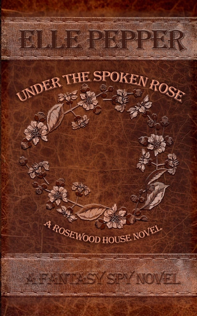 Under the Spoken Rose
