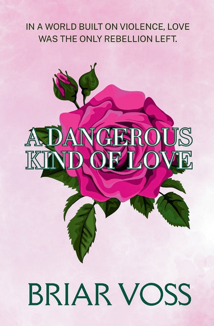 A Dangerous Kind of Love