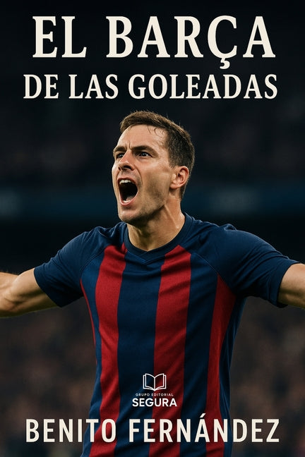 El Barca de las goleadas