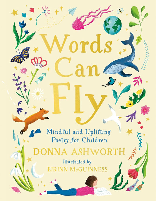 Words Can Fly: Mindful and Uplifting Poetry for Children