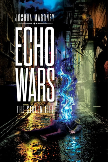 Echo Wars: The Stolen Life