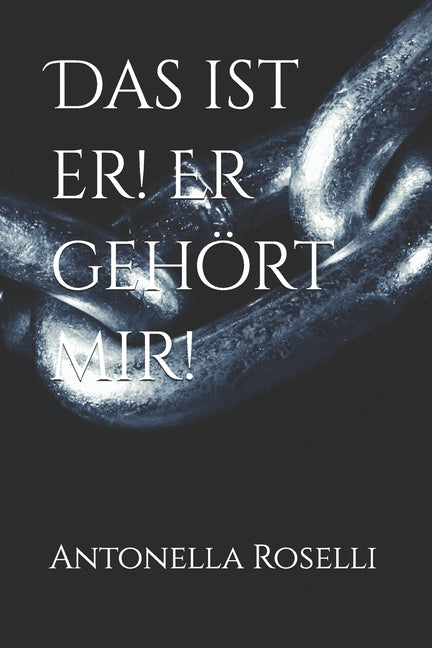 Das ist er! Er gehort mir!