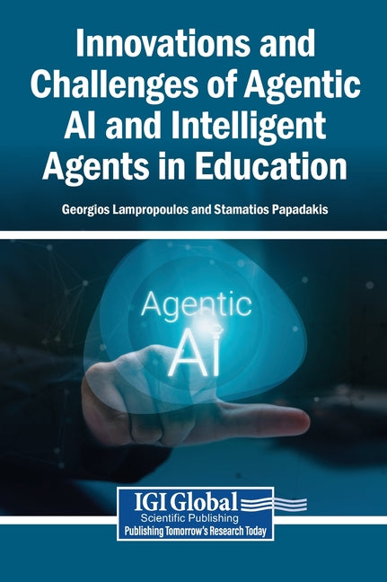 Innovations and Challenges of Agentic AI and Intelligent Agents in Education