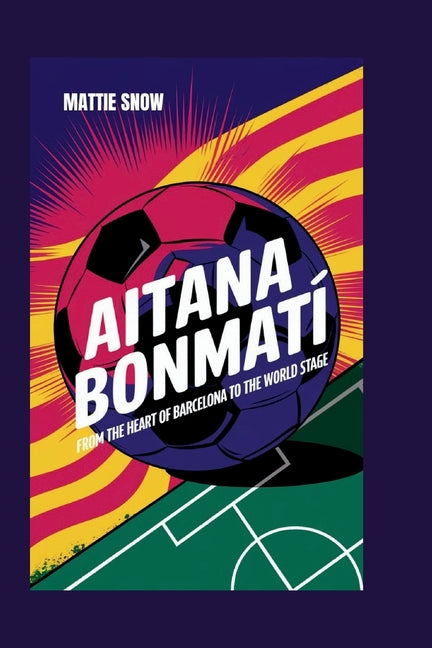 Aitana Bonmati: From the Heart of Barcelona to the World Stage