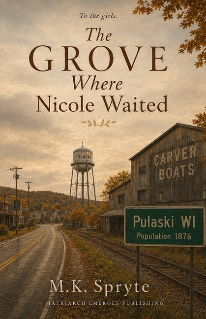 The Grove Where Nicole Waited