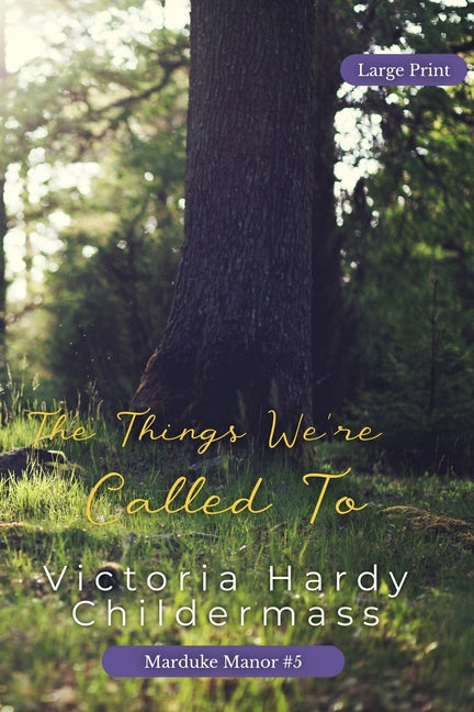 The Things We're Called To