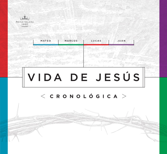 Rvr 1960 Vida de Jesus Cronologica, Tapa Dura