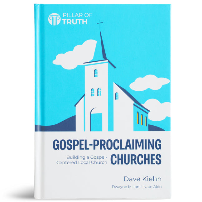 Gospel-Proclaiming Churches: The Primacy of Christ for the Life of the Church