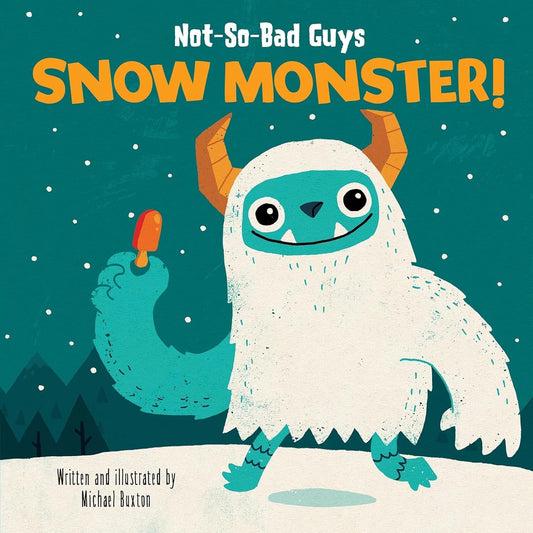 Not-So-Bad Guys Snow Monster!