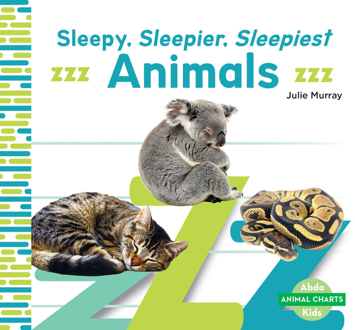 Sleepy, Sleepier, Sleepiest Animals