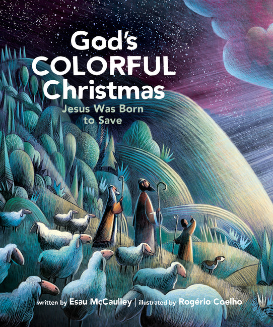 God's Colorful Christmas: Jesus Was Born to Save