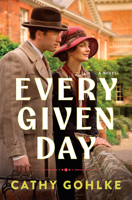 Every Given Day: Gripping Historical Fiction Set During the Early 20th Century about a Groundbreaking Medical Discovery